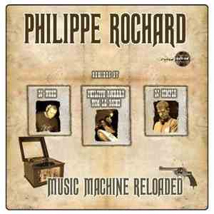 Philippe Rochard - Music Machine Reloaded
