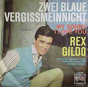 Rex Gildo - Zwei Blaue Vergissmeinnicht / My Sonny, I Love You
