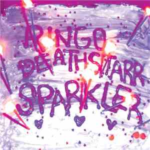 Ringo Deathstarr - Sparkler