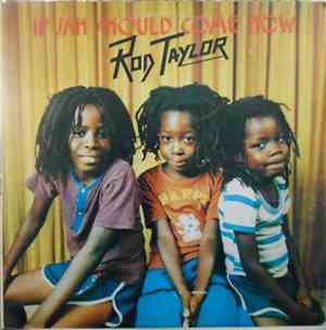 Rod Taylor - If Jah Should Come Now