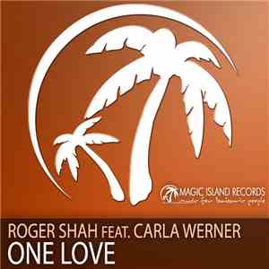 Roger Shah Feat. Carla Werner - One Love