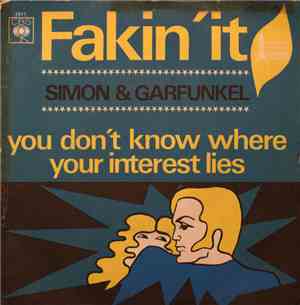 Simon & Garfunkel - Fakin' It / You Don't Know Where Your Interest Lies