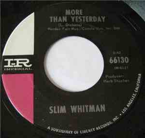 Slim Whitman - More Than Yesterday