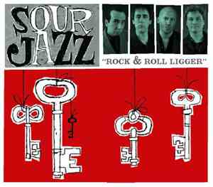 Sour Jazz - Rock And Roll Ligger