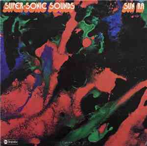Sun Ra - Super-Sonic Sounds