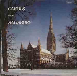 The Choir Of Salisbury Cathedral - Carols From Salisbury