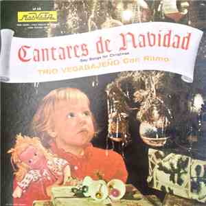 Trio Vegabajeño - Cantares De Navidad (Gay Songs For Christmas)