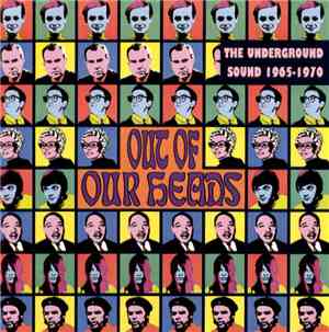 Various - Out Of Our Heads, The Underground Sound 1965-1970