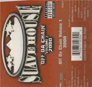 Various - Suave House: Off Da Chain Volume 1 2000