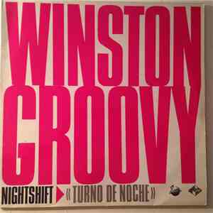 Winston Groovy - Night Shift / Turno De Noche