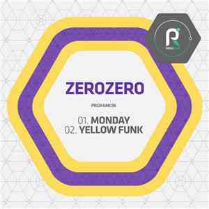 Zerozero - Monday / Yellow Funk