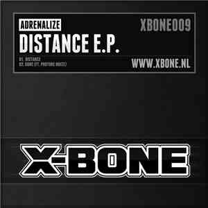 Adrenalize - Distance E.P.
