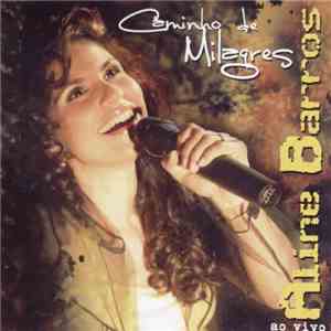 Aline Barros - Caminho De Milagres
