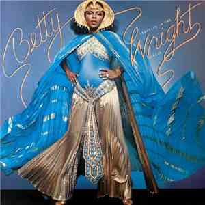 Betty Wright - Betty Travelin' In The Wright Circle