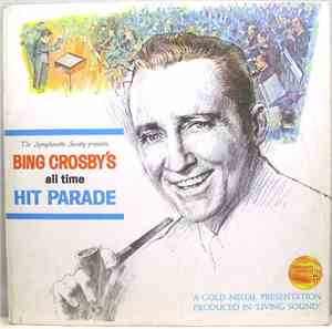 Bing Crosby - Bing Crosby's All Time Hit Parade