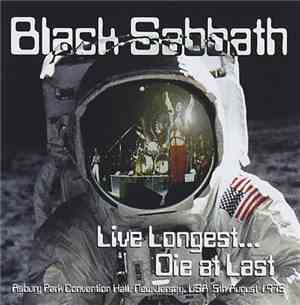 Black Sabbath - Live Longest... Die At Last