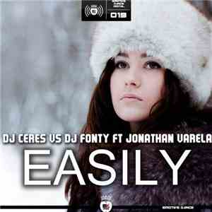 DJ Ceres Vs DJ Fonty Ft Jonathan Varela - Easily