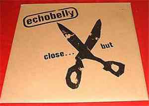 Echobelly - Close...But