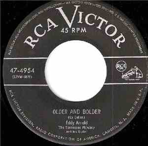 Eddy Arnold, The Tennessee Plowboy And His Guitar - Older And Bolder