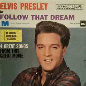 Elvis Presley - Follow That Dream