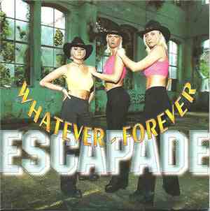 Escapade  - Whatever-Forever