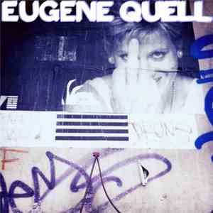 Eugene Quell - Eugene Otto Quell