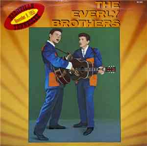 Everly Brothers, The - Nashville Tennessee, November 9, 1955