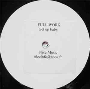 Full Work - Get Up Baby