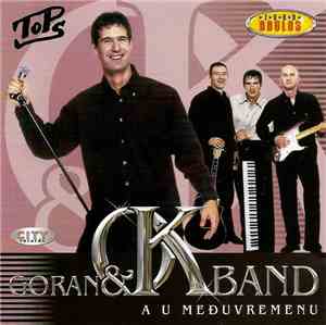 Goran & OK Band - A U Međuvremenu