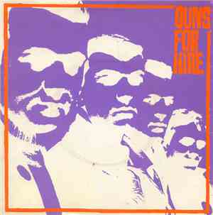 Guns For Hire - I'm Gonna Rough My Girlfriend's Boyfriend Up Tonight
