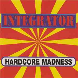 Integrator - Hardcore Madness