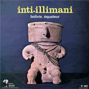 Inti-Illimani - Bolivie . Équateur