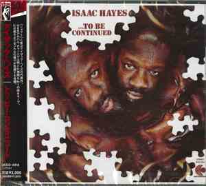 Isaac Hayes - ...To Be Continued