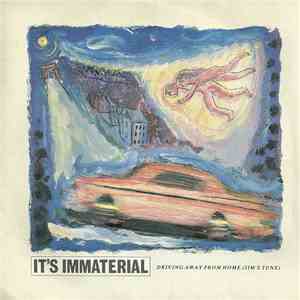 It's Immaterial - Driving Away From Home (Jim's Tune)