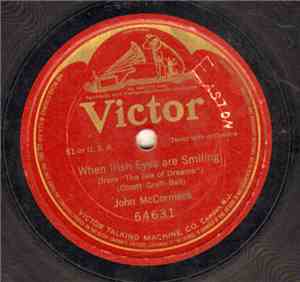 John McCormack  - When Irish Eyes Are Smiling