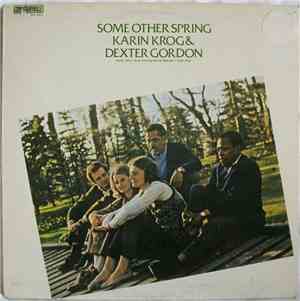 Karin Krog & Dexter Gordon - Some Other Spring