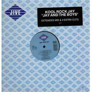 Kool Rock Jay - Jay And The Boys