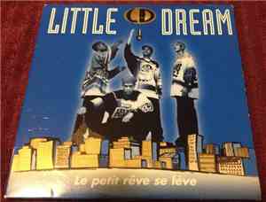 Little Dream - Le Petit Rêve Se Lève