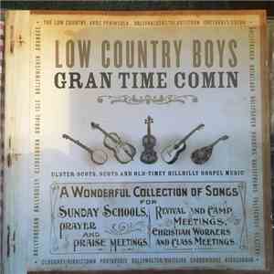 Low Country Boys - Gran Time Comin