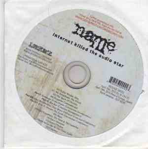 Name  - Internet Killed The Audio Star