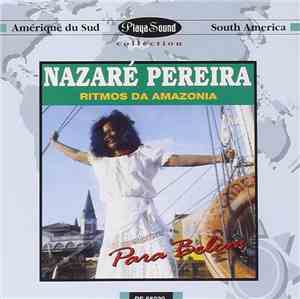 Nazaré Pereira - Ritmos Da Amazonia