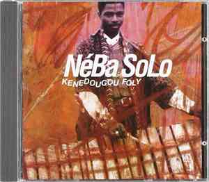 Néba Solo - Kenedougou Foly