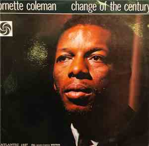 Ornette Coleman - Change Of The Century