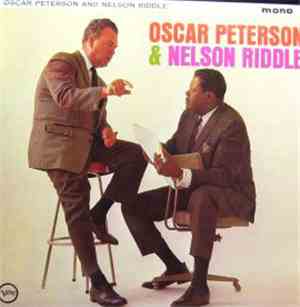 Oscar Peterson And Nelson Riddle - Oscar Peterson And Nelson Riddle
