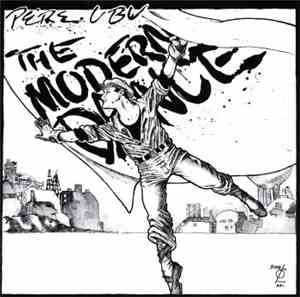 Pere Ubu - The Modern Dance