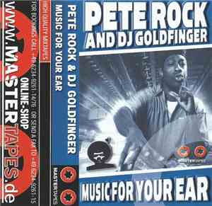 Pete Rock, DJ Goldfinger  - Music For Your Ear