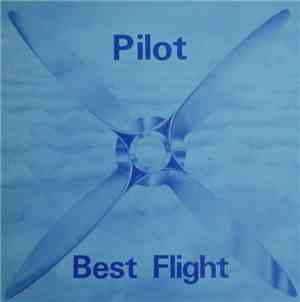 Pilot - The Best Of Pilot