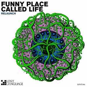 Relaunch - Funny Place Called Life