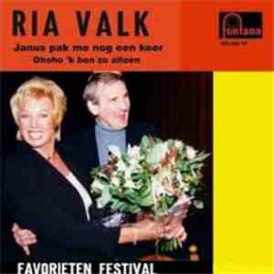 Ria Valk - Janus Pak Me Nog Een Keer / Ohoho `K Ben Zo Alleen