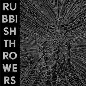 Rubbish Throwers - Rubbish Throwers